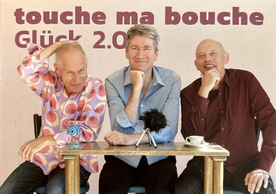 Touche ma bouche 'Glück 2,0'